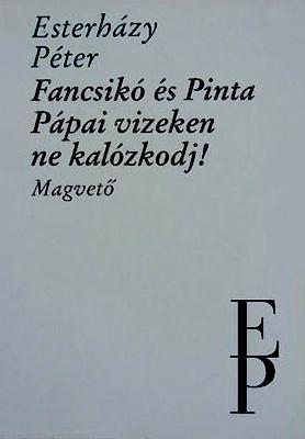 Fancsikó és Pinta; Pápai vizeken ne kalózkodj! (1996)