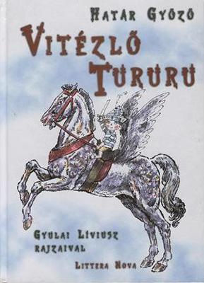Vitézlő Tururu (2003)