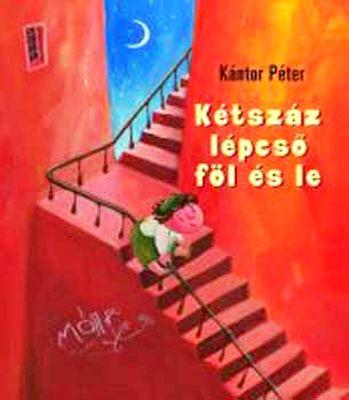 Kétszáz lépcső föl és le (2005)