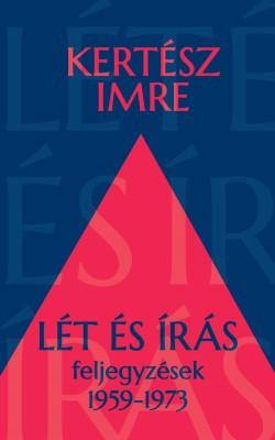 Lét és írás – feljegyzések 1959-1973 (2024)