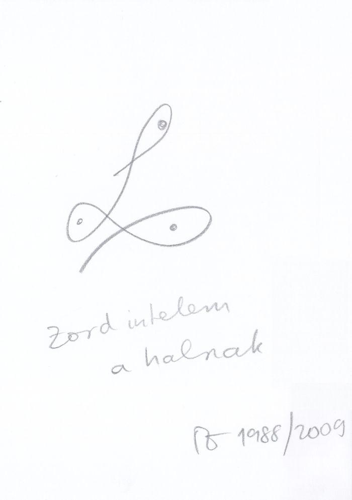 Zord intelem a halnak (1988/2009)