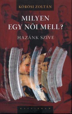 Milyen egy női mell? Hazánk szíve (2006)