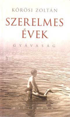 Szerelmes évek – Gyávaság (2009)