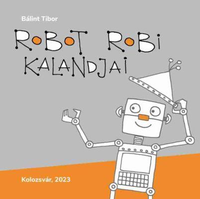 Robot Robi kalandjai (2023)