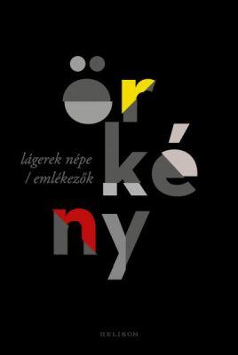 Lágerek népe – Emlékezők (2023)