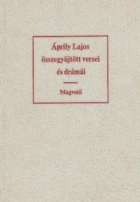 Áprily Lajos összegyűjtött versei és drámái (1985)