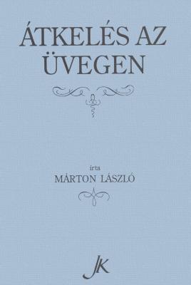Átkelés az üvegen (1992)