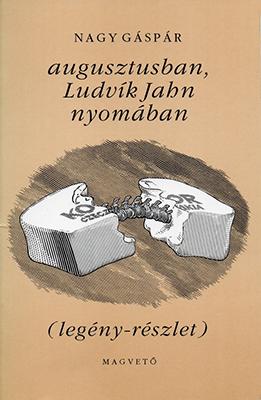 Augusztusban, Ludvík Jahn nyomában  (1995)