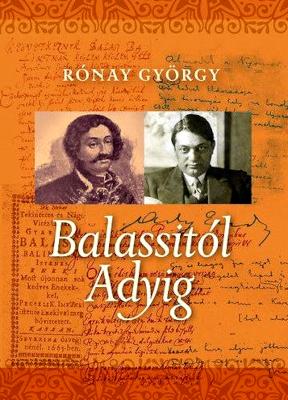 Balassitól Adyig (2013)