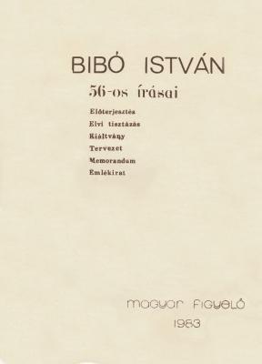 Bibó István 56-os írásai (1983)