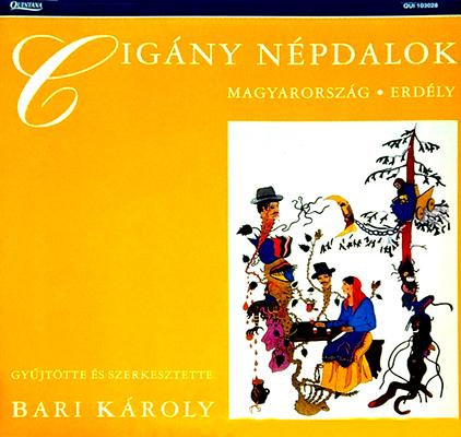 Cigány népdalok Erdélyből és Magyarországról (hanglemez) (1991)