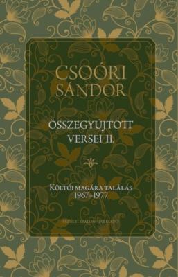 Csoóri Sándor összegyűjtött versei II. (2019)