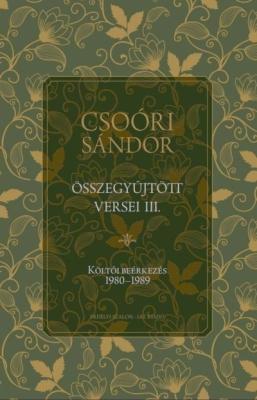 Csoóri Sándor összegyűjtött versei III. (2019)