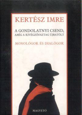 A gondolatnyi csend, amíg a kivégzőosztag újratölt (1998)