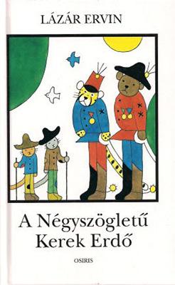 A Négyszögletű Kerek Erdő (2004)