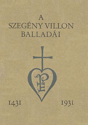 A szegény Villon tíz balladája és A szép fegyverkovácsné panasza (1931)