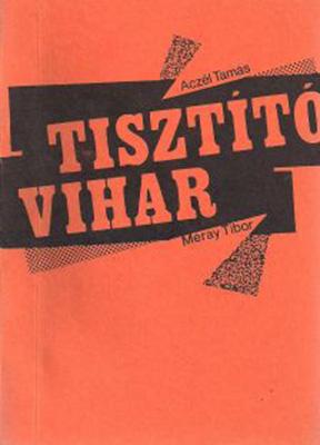Aczél Tamás – Méray Tibor: Tisztító vihar (1986)