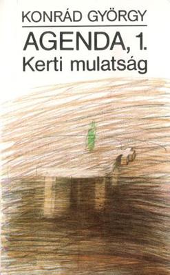 Agenda, 1. Kerti mulatság (1989)