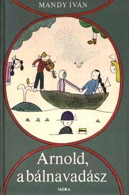 Arnold, a bálnavadász (1977)