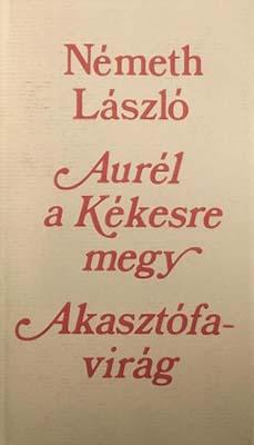 Aurél a Kékesre megy;  Akasztófavirág (1985)