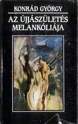 Az újjászületés melankóliája (1991)