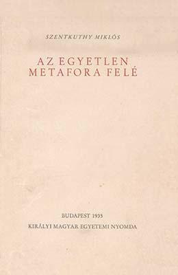 Az egyetlen metafora felé (1935)