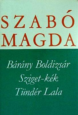 Bárány Boldizsár; Sziget-kék;Tündér Lala (1983)