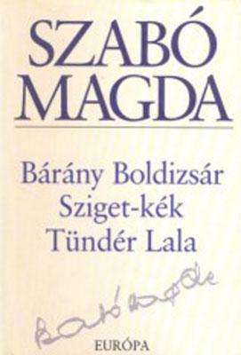 Bárány Boldizsár; Sziget-kék;Tündér Lala (2003)