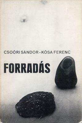 Csoóri Sándor – Kósa Ferenc: Forradás; Ítélet; Nincs idő (1972)