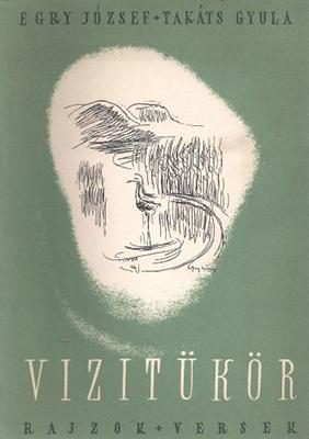 Egry József – Takáts Gyula: Vizitükör (1955)