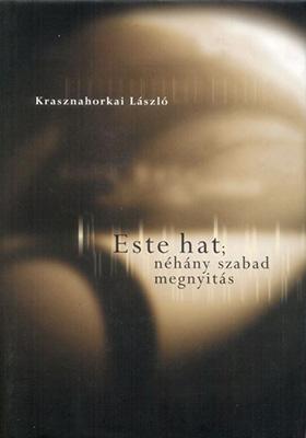 Este hat; néhány szabad megnyitás (2001)