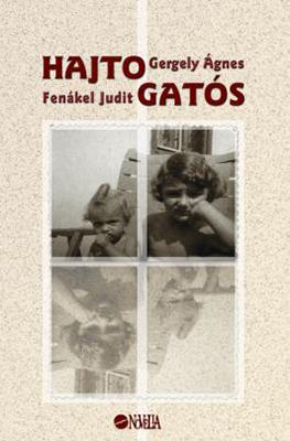 Fenákel Judit – Gergely Ágnes: Hajtogatós (2004)