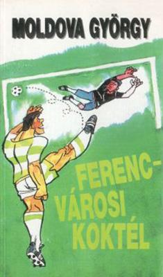 Ferencvárosi koktél (1991)