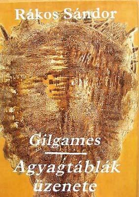 Gilgames; Agyagtáblák üzenete (1985)