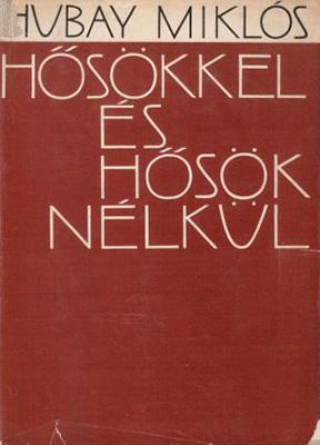 Hősökkel és hősök nélkül (1964)