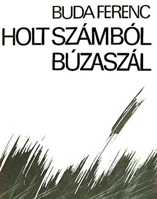 Holt számból búzaszál (1982)