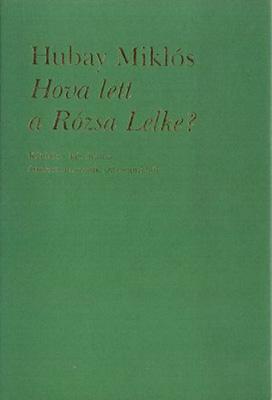 Hova lett a Rózsa Lelke? (1997)