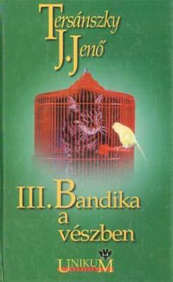 III. Bandika a vészben (2000)
