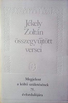 Jékely Zoltán összegyűjtött versei (1988)