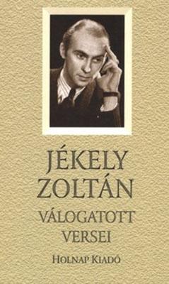 Jékely Zoltán válogatott versei (2008)