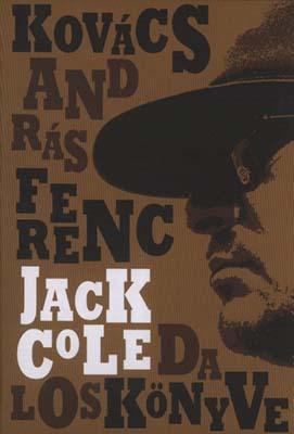 Jack Cole daloskönyve (2010)