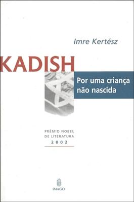 Kadish por uma criança não nescida (2004)