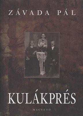 Kulákprés (2006)