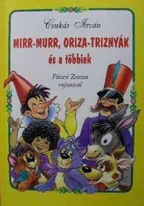 Mirr-Murr, Oriza-Triznyák és a többiek (2005)