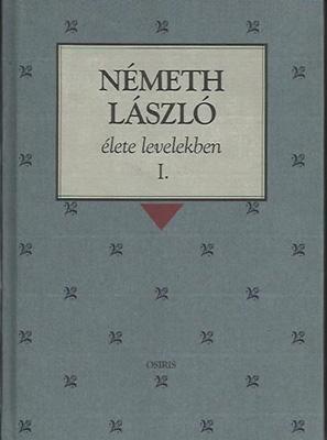 Németh László élete levelekben (2000)