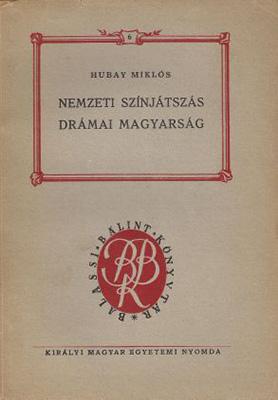 Nemzeti színjátszás, drámai magyarság (1941)