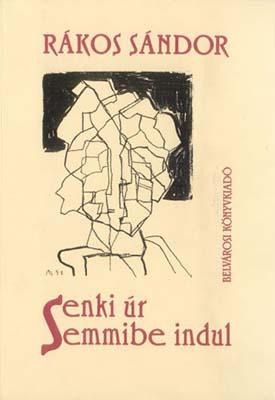 Senki úr Semmibe indul (1995)