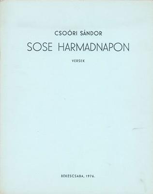 Sose harmadnapon (1976)