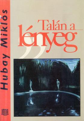 Talán a lényeg (1998)