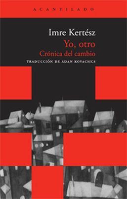 Yo, otro; Crónica del cambio (2002)